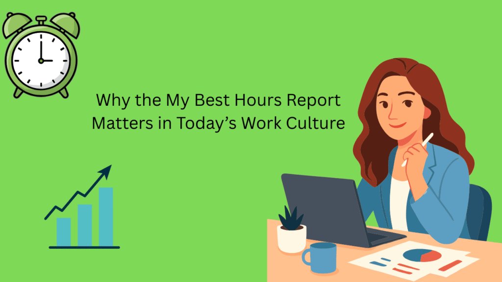 My Best Hours Report